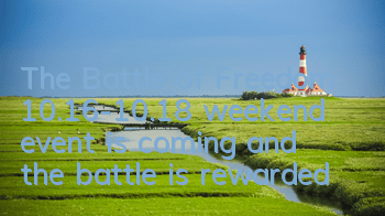 The Battle of Freedom 10.16-10.18 weekend event is coming, and the battle is rewarded