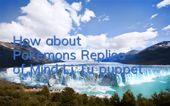How about Pokemon's Replica of Mind Li Tu puppet?