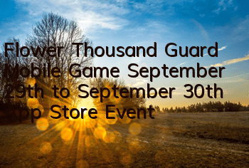 Flower Thousand Guard Mobile Game September 29th to September 30th App Store Event