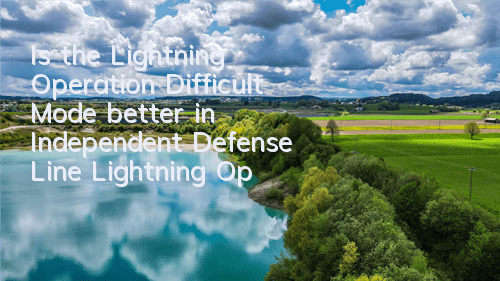 Is the Lightning Operation Difficult Mode better in Independent Defense Line? Lightning Operation Pass