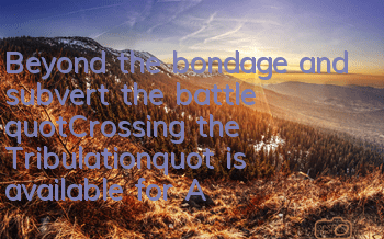 Beyond the bondage and subvert the battle! 