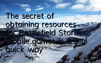 The secret of obtaining resources for Battlefield Storm mobile games is a real quick way