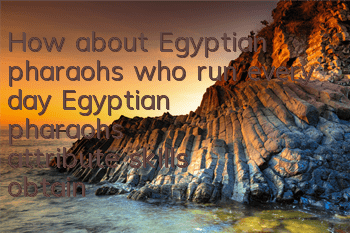 How about Egyptian pharaohs who run every day? Egyptian pharaohs' attribute skills obtain a picture