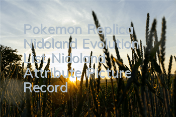 Pokemon Replica Nidoland Evolution List Nidoland Attribute Picture Record