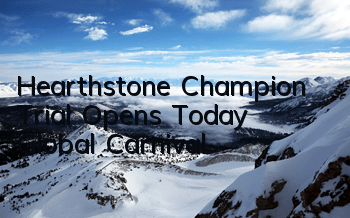 Hearthstone Champion Trial Opens Today, Global Carnival