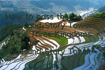 How to pass the Thousand-Story Tower of the Three Kingdoms? Guide to Thousand-Story Tower