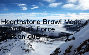 Hearthstone Brawl Mode is on, Dark Force Passion duel