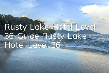 Rusty Lake Hotel Level 36 Guide Rusty Lake Hotel Level 36