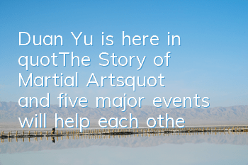 Duan Yu is here in 