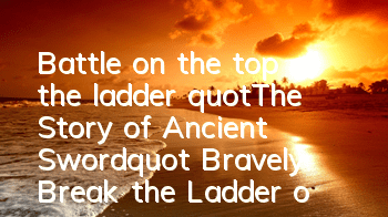 Battle on the top of the ladder! 
