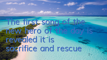 The first song of the new hero of the day is revealed, it is sacrifice and rescue