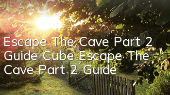 Escape The Cave Part 2 Guide Cube Escape The Cave Part 2 Guide
