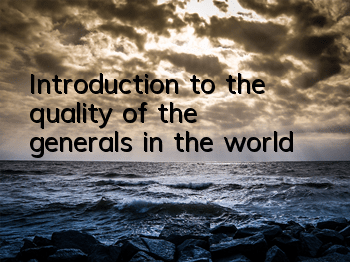 Introduction to the quality of the generals in the world