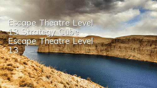 Escape Theatre Level 13 Strategy Cube Escape Theatre Level 13