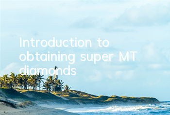 Introduction to obtaining super MT diamonds