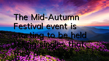 The Mid-Autumn Festival event is starting to be held, telling singles that they are cheap in debt!