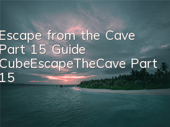 Escape from the Cave Part 15 Guide CubeEscapeTheCave Part 15