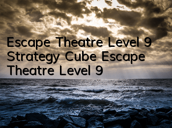 Escape Theatre Level 9 Strategy Cube Escape Theatre Level 9