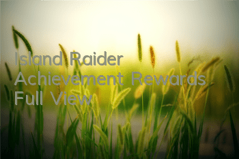Island Raider Achievement Rewards Full View