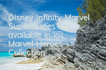Disney Infinity Marvel Superheroes are available in ios Marvel Heroes Collection