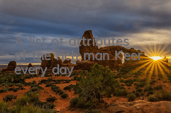 A list of attributes of the rich man Keer every day