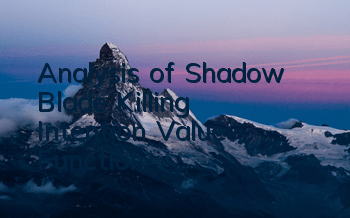 Analysis of Shadow Blade Killing Intention Value Function