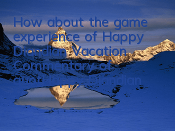 How about the game experience of Happy Diandian Vacation (Commentary of 