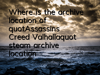 Where is the archive location of 