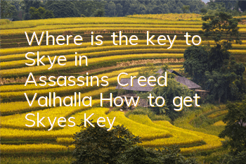 Where is the key to Skye in Assassin's Creed Valhalla (How to get Skye's Key)