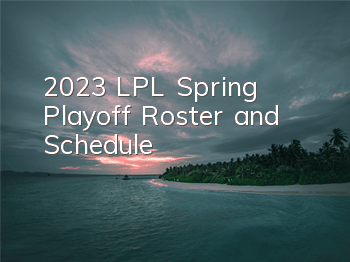 2023 LPL Spring Playoff Roster and Schedule