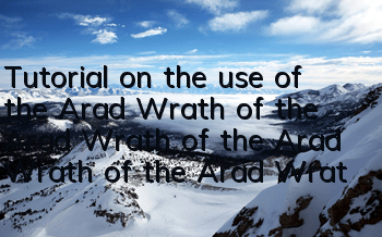 Tutorial on the use of the Arad Wrath of the Arad Wrath of the Arad Wrath of the Arad Wrath of the Arad Wrath of the Arad Wrath of the Arad Wrath of the Arad Wrath of the Arad Wrath of the Arad Wrath of the Arad Wrath of the Arad Wrath of the Arad Wrath o