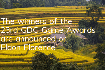 The winners of the 23rd GDC Game Awards are announced, or 