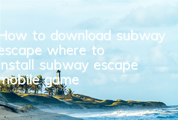 How to download subway escape (where to install subway escape mobile game)