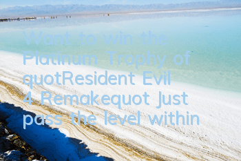 Want to win the Platinum Trophy of 