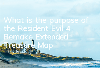 What is the purpose of the Resident Evil 4 Remake Extended Treasure Map?