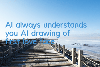 AI always understands you! AI drawing of first love face