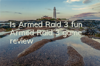 Is Armed Raid 3 fun (Armed Raid 3 game review)