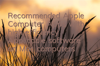 Recommended Apple Computer Apps with high efficiency (Applicable software on Mac computers)