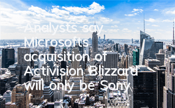 Analysts say Microsoft's acquisition of Activision Blizzard will only be Sony