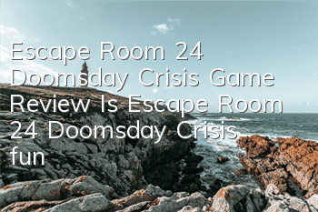Escape Room 24 Doomsday Crisis Game Review (Is Escape Room 24 Doomsday Crisis fun)