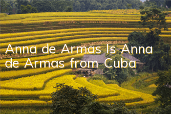 Anna de Armas (Is Anna de Armas from Cuba?)