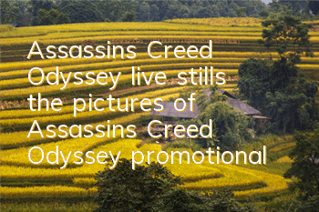 Assassin's Creed Odyssey live stills (the pictures of Assassin's Creed Odyssey promotional videos are exposed)