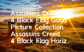 Assassin's Creed 4 Black Flag Good Picture Collection (Assassin's Creed 4 Black Flag Horizontal Screen HD Wallpaper)