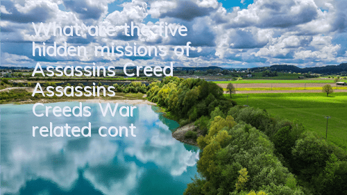 What are the five hidden missions of Assassin's Creed (Assassin's Creed's War related content)