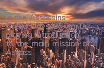 Is the Assassin's Creed Odyssey worth playing? (Introduction to the main mission of Assassin's Creed Odyssey)