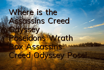 Where is the Assassin's Creed Odyssey Poseidon's Wrath Box (Assassin's Creed Odyssey Poseidon's Wrath Box Map Location)
