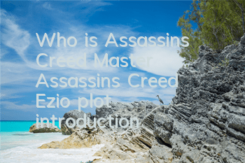 Who is Assassin's Creed Master (Assassin's Creed Ezio plot introduction)