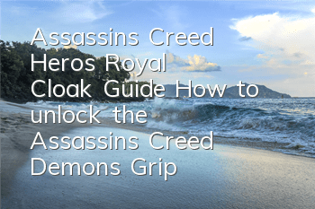Assassin's Creed Hero's Royal Cloak Guide (How to unlock the Assassin's Creed Demon's Grip)