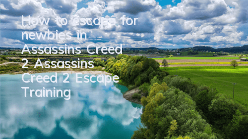 How to escape for newbies in Assassin's Creed 2 (Assassin's Creed 2 Escape Training)
