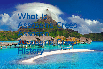 What is Assassin's Creed Assassin (Assassin's Creed History)